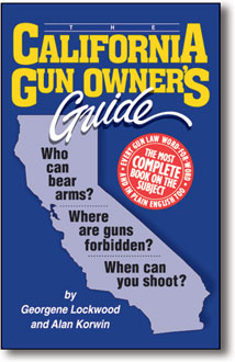 CALIFORNIA GUN OWNER'S GUIDE